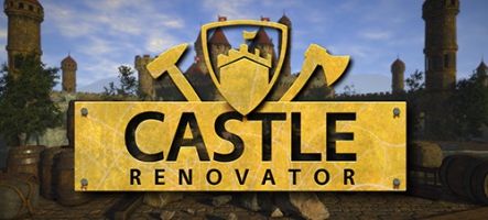 Castle Renovator : châtelain, un vrai boulot à plein temps