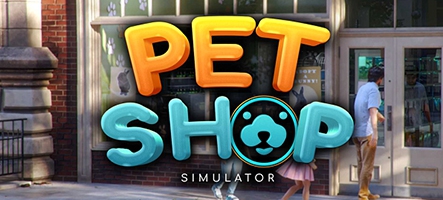 Pet Shop Simulator, un jeu de gestion d'animalerie