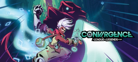 Convergence : A League of Legends Story arrive en mai