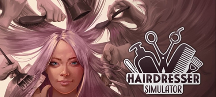 Hairdresser Simulator, un jeu pour devenir coiffeur...