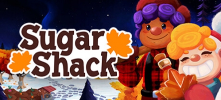 Sugar Shack, un jeu de gestion de... sirop d'érable !