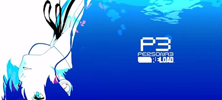 Du nouveau sur Persona 3 Reload