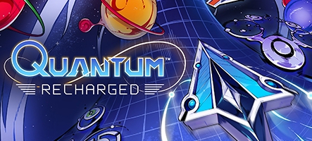 Quantum Recharged est sorti