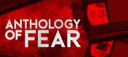 Anthology of Fear arrive sur Xbox