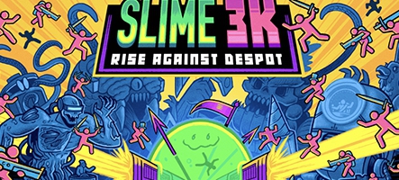 Incarnez un blob dans Slime 3K: Rise Against Despot