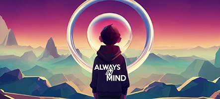 Un teaser pour Always in Mind, une aventure onirique dans le subconscient