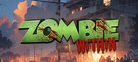 Zombie Within : jouez un zombie, tuez des gens