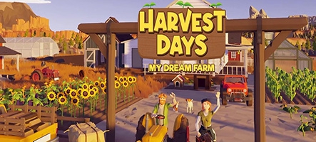 Harvest Days - My Dream Farm : Une sortie sur PC et consoles le 25 Juillet 2024