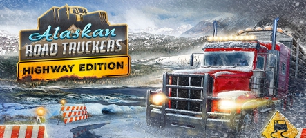 Alaskan Road Truckers: Highway Edition débarque sur console