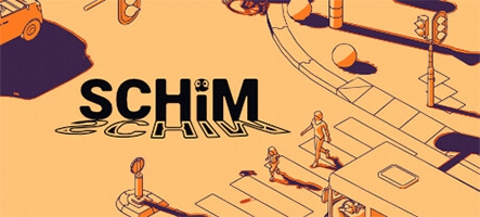 (Test) du jeu SCHiM