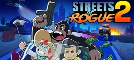 Streets of Rogue 2 : Disponible en accès anticipé à partir du 22 Octobre 2024