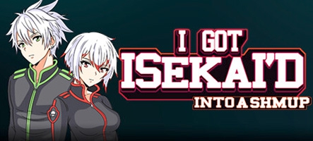 (TEST) I got Isekai’d into a schmup (PC)