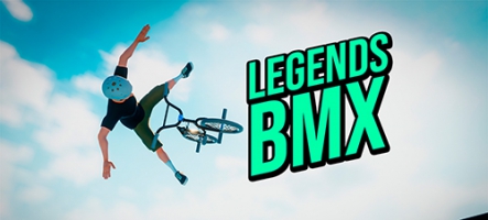 Legends BMX : deux roues extrêmes sur PC et consoles