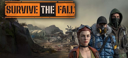 Survive The Fall : le jeu post-apo dévoile son gameplay