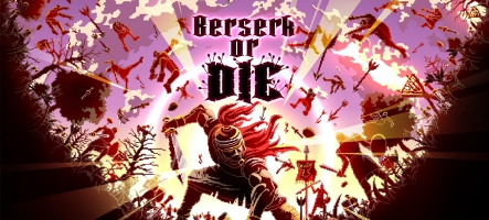 Berserk or Die : nouvelle sortie sur Steam
