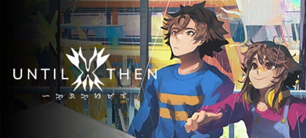 Until Then arrive sur Switch