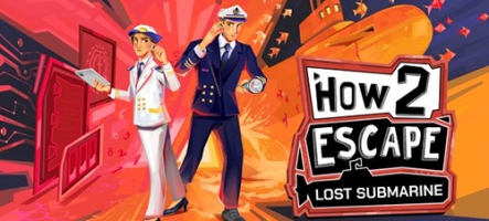 How 2 Escape: Lost Submarine est sorti