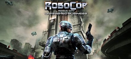 RoboCop: Rogue City - Unfinished Business : Désormais disponible
