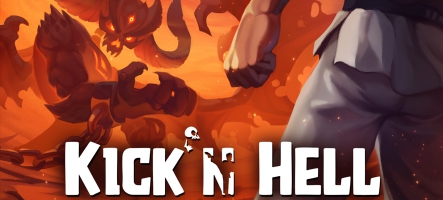 Kick'n hell : Le jeu vient de sortir