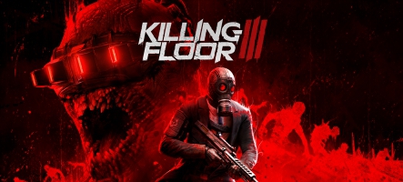 Killing Floor 3 est disponible