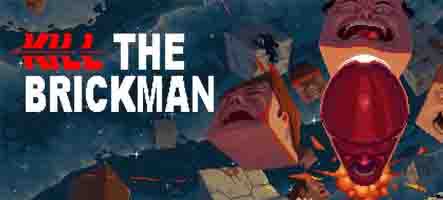 Kill the Brickman vient de sortir 