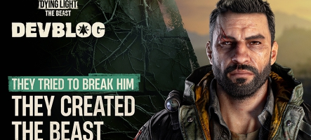 Dying Light: The Beast, un trailer avec l'histoire de kyle