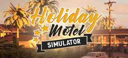 Holiday Motel Simulator est en accès anticipé