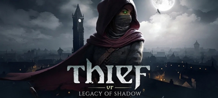 Thief VR: Legacy of Shadow dévoile son gameplay