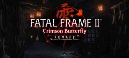 FATAL FRAME II: Crimson Butterfly REMAKE a sa date FATAL FRAME II: Crimson Butterfly REMAKE a sa date