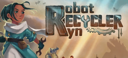 Robot Recycler Ryn, un jeu de construction... et de robots, bien sûr Robot Recycler Ryn, un jeu de construction... et de robots, bien sûr