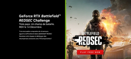 Le GeForce RTX Battlefield REDSEC Challenge en live sur Twitch le 14 décembre Le GeForce RTX Battlefield REDSEC Challenge en live sur Twitch le 14 décembre