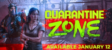 Quarantine Zone: The Last Check annoncé pour le 12 janvier