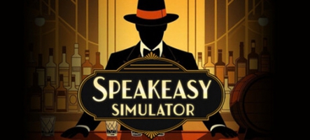 Speakeasy Simulator sort le 15 janvier Speakeasy Simulator sort le 15 janvier