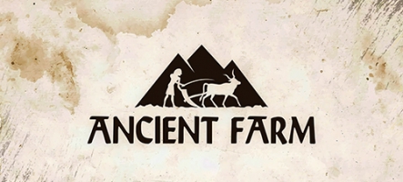 Ancient Farm : le farming simulator historique est sorti