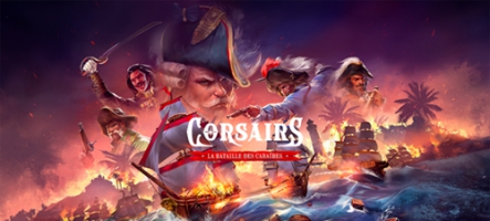 Corsairs - La Bataille des Caraïbes annoncé pour le 18 mai