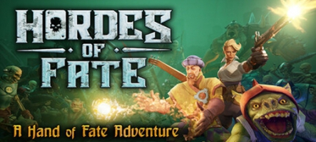 Hordes of Fate : A Hand of Fate Adventure en démo et en vidéo