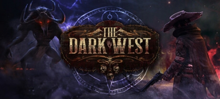 The Dark West : un western Dark Fantasy