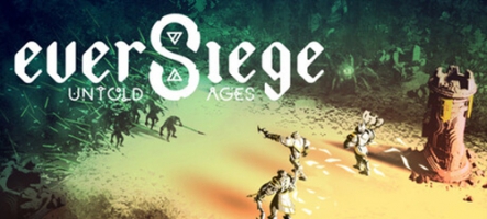 EverSiege: Untold Ages est sorti EverSiege: Untold Ages est sorti