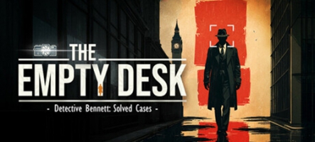 The empty desk : un thriller psychologique débarque sur PS5 et Xbox Series The empty desk : un thriller psychologique débarque sur PS5 et Xbox Series