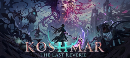 Koshmar: The Last Reverie, un jeu qui va faire parler de lui Koshmar: The Last Reverie, un jeu qui va faire parler de lui
