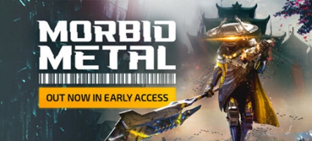 Morbid Metal vient de sortir en accès anticipé